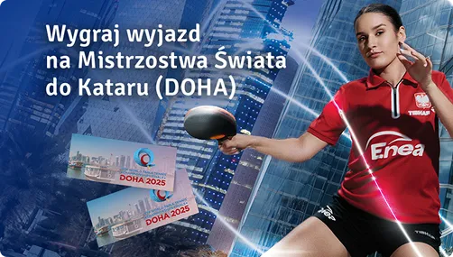 Konkurs Doha Zawodniczka w stroju Enea trzymająca rakietkę do tenisa stołowego